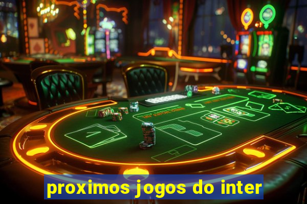 proximos jogos do inter
