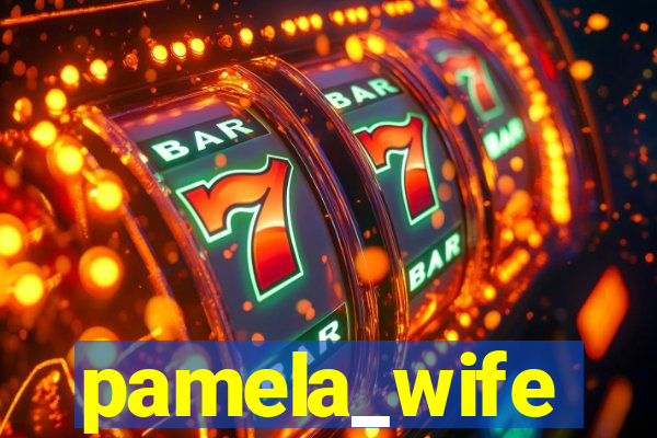 pamela_wife