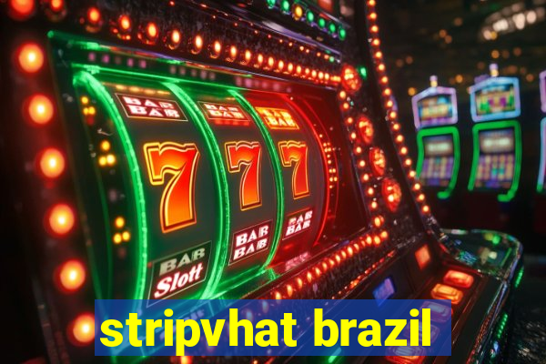 stripvhat brazil