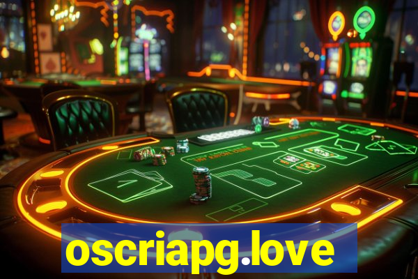 oscriapg.love