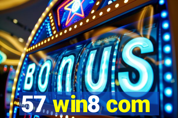 57 win8 com