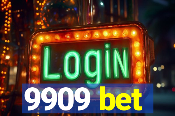 9909 bet