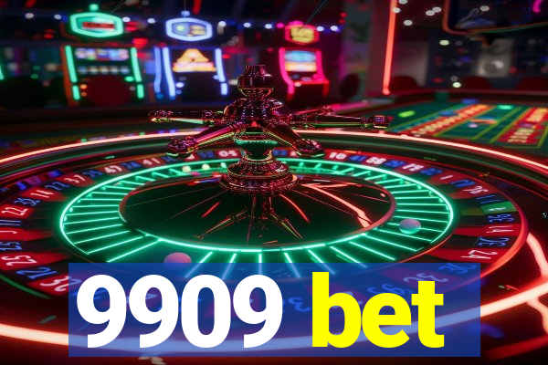 9909 bet