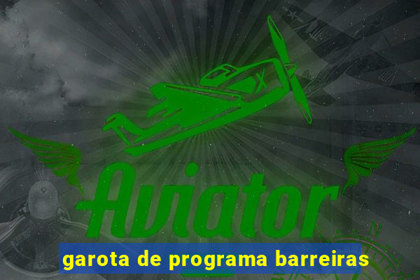 garota de programa barreiras