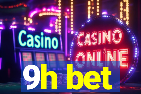 9h bet