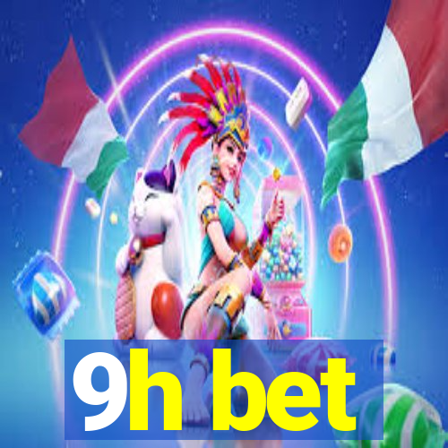 9h bet