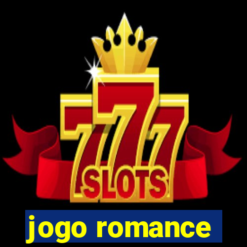 jogo romance