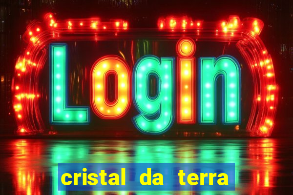 cristal da terra stardew valley
