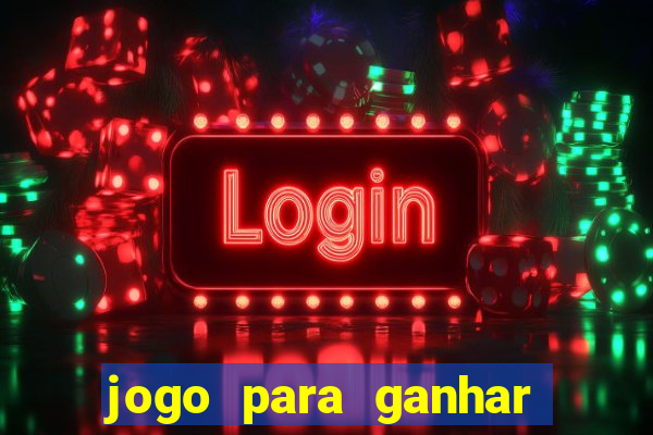 jogo para ganhar dinheiro no pix sem depositar nada