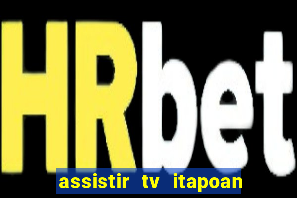 assistir tv itapoan record bahia ao vivo gratis