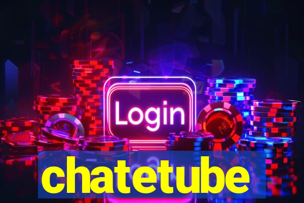 chatetube