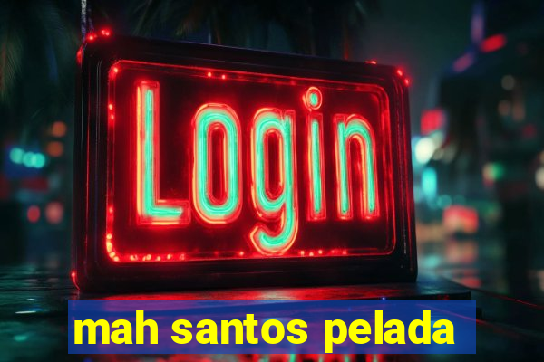 mah santos pelada