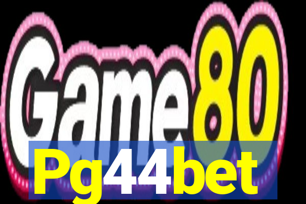 Pg44bet