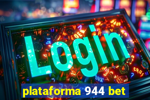 plataforma 944 bet