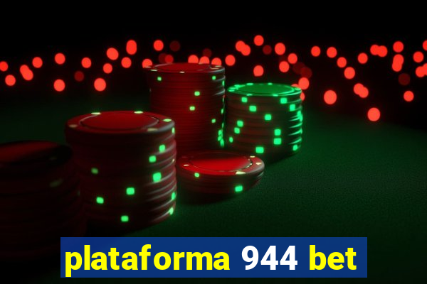 plataforma 944 bet