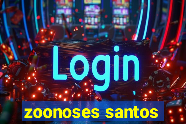 zoonoses santos