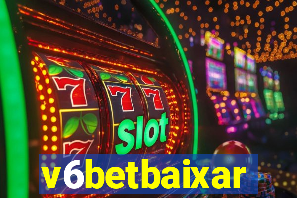 v6betbaixar