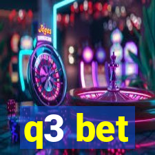 q3 bet