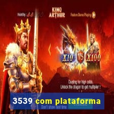3539 com plataforma