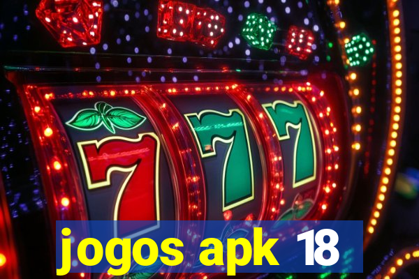 jogos apk 18
