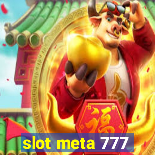 slot meta 777