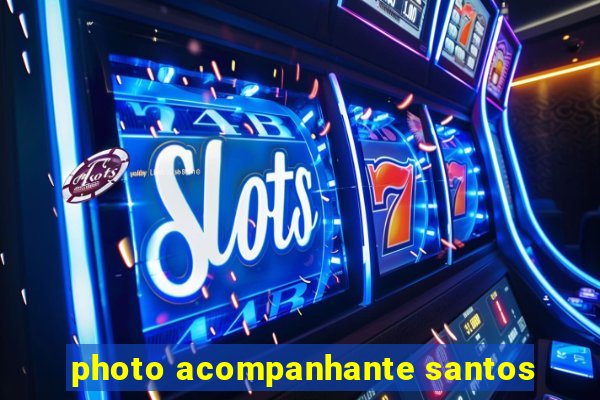 photo acompanhante santos