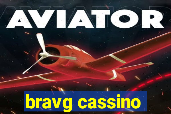 bravg cassino
