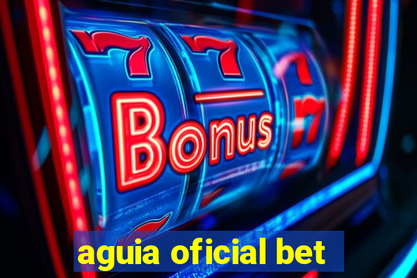 aguia oficial bet