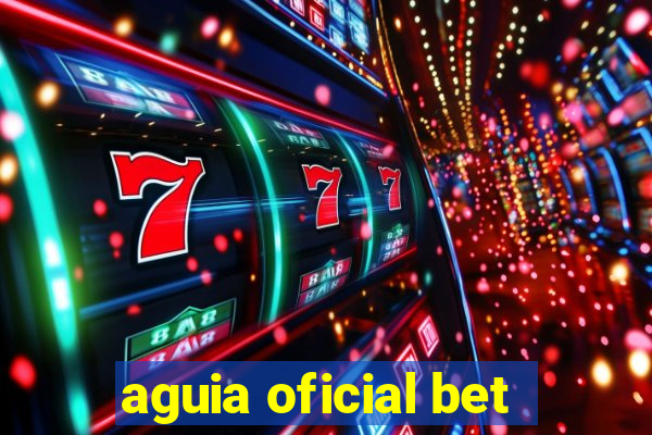 aguia oficial bet