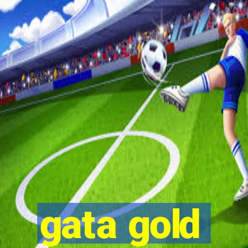 gata gold