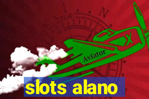 slots alano