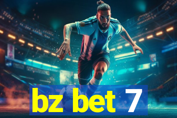 bz bet 7