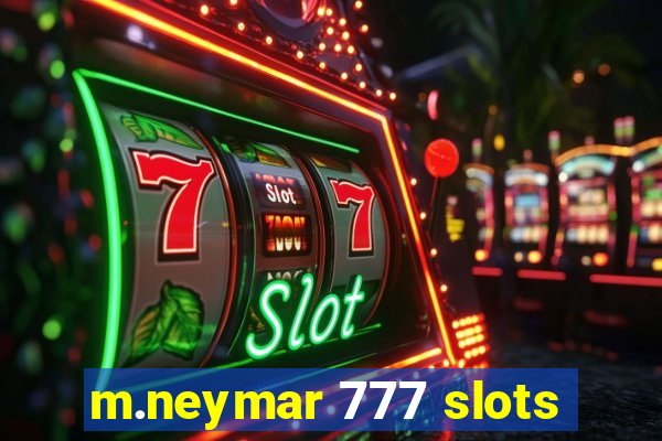 m.neymar 777 slots