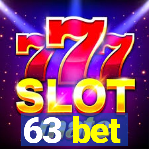 63 bet