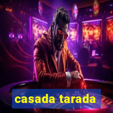 casada tarada
