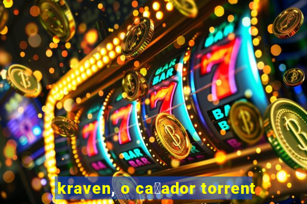 kraven, o ca莽ador torrent