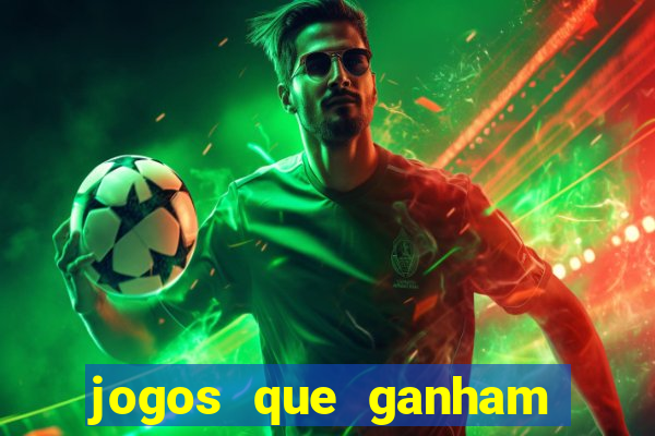 jogos que ganham dinheiro de verdade