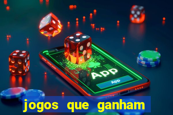 jogos que ganham dinheiro de verdade