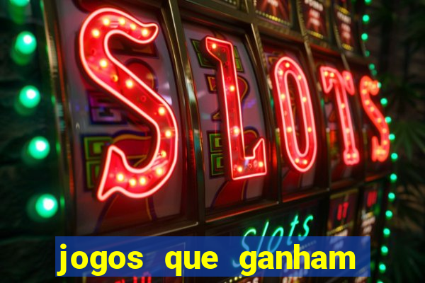 jogos que ganham dinheiro de verdade