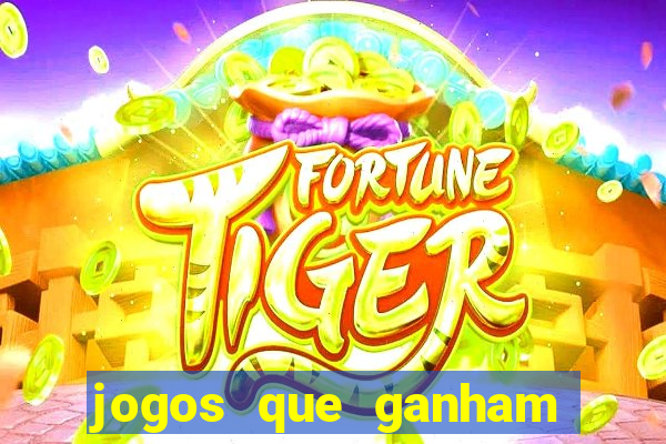 jogos que ganham dinheiro de verdade