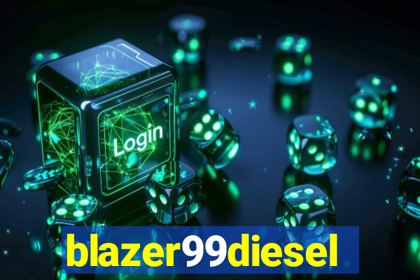 blazer99diesel