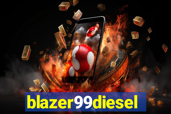 blazer99diesel