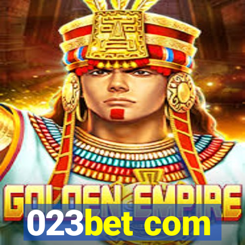 023bet com