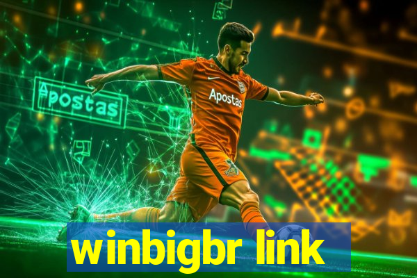 winbigbr link