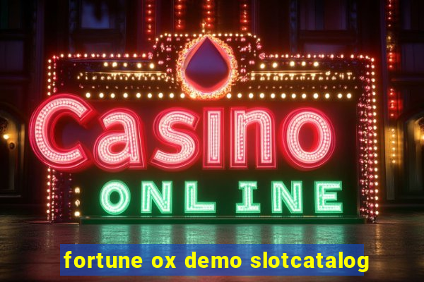 fortune ox demo slotcatalog
