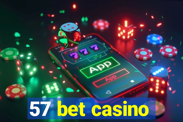 57 bet casino