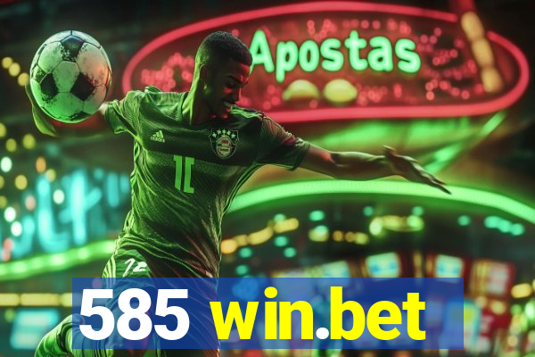 585 win.bet