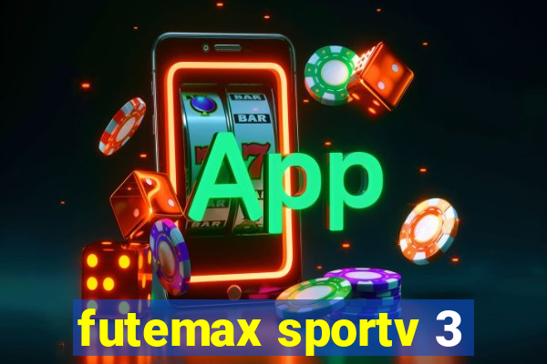 futemax sportv 3