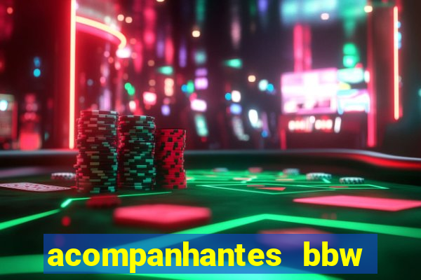 acompanhantes bbw porto alegre