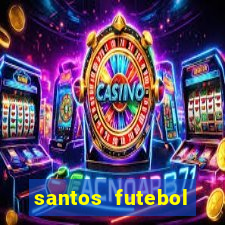 santos futebol clube peneiras